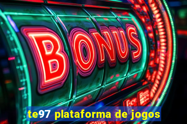 te97 plataforma de jogos